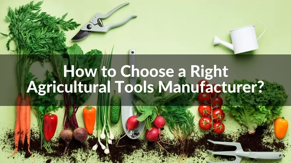 agricultural tools manufacturers